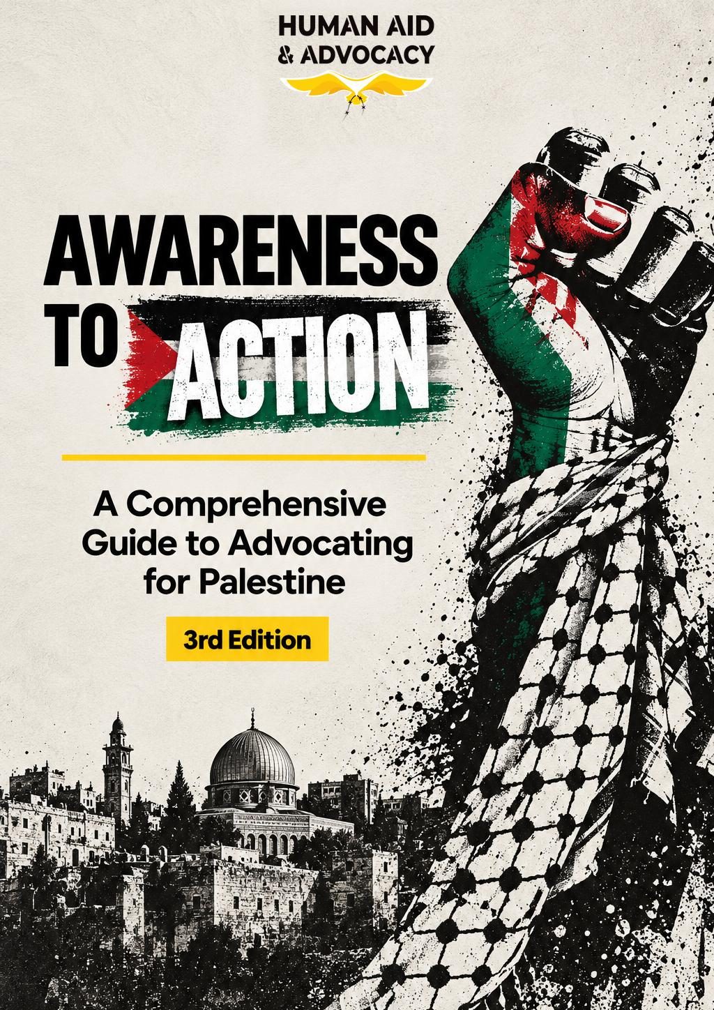 Cover of Awareness to Action, 3rd Edition: a raised fist wrapped in a keffiyeh and painted in the Palestinian flag, above the Dome of the Rock and Jerusalem's old city
